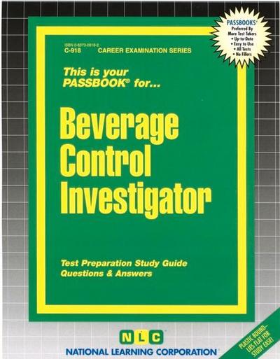 Beverage Control Investigator: Passbooks Study Guide - National Learning Corporation