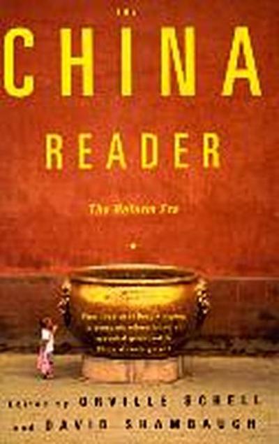 The China Reader: The Reform Era - Orville Schell