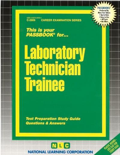 Laboratory Technician Trainee: Passbooks Study Guide - National Learning Corporation