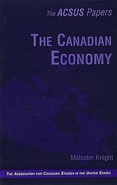 The Canadian Economy - Malcolm Knight