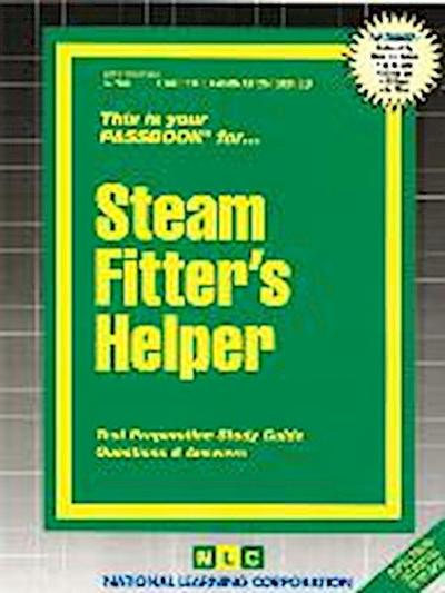 Steam Fitter's Helper: Test Preparation Study Guide, Questions & Answers - National Learning Corporation