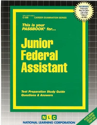Junior Federal Assistant: Passbooks Study Guide - National Learning Corporation