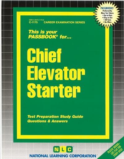 Chief Elevator Starter: Passbooks Study Guide - National Learning Corporation