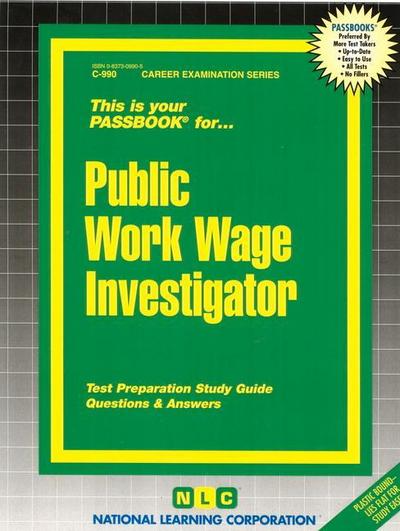 Public Work Wage Investigator: Passbooks Study Guide - National Learning Corporation