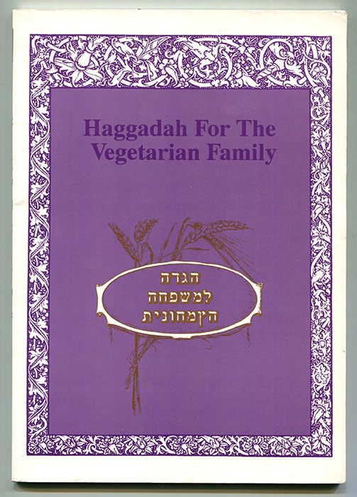 Haggadah for the Vegetarian Family Kalechofsky, Robert & Roberta (Editors) [Very Good] [Softcover]