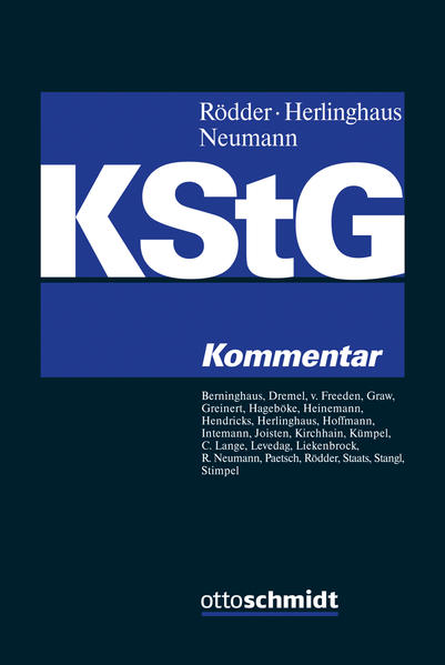 Körperschaftsteuergesetz: Kommentar - Herlinghaus RiBFH Prof. Dr., Andreas, Ralf Neumann RD Thomas Rödder WP/StB Prof. Dr. u. a.