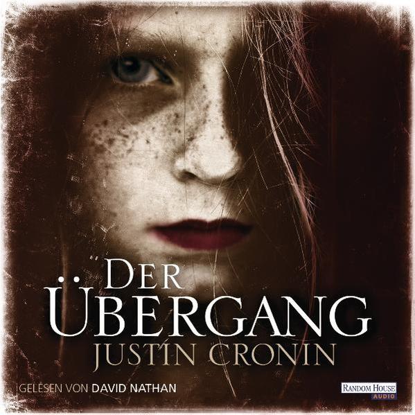 Der Übergang (Passage-Trilogie, Band 1) - Cronin, Justin, David Nathan und Rainer Schmidt