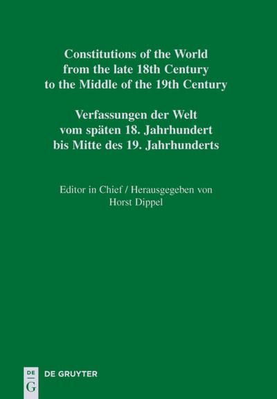 Constitutions of the World from the late 18th Century to the Middle of the 19th Century. The Americas. Constitutional Documents of Mexico 1814-1849 Chiapas - Puebla : Constitutional Documents of Mexico 1814-1849 - Miriam Leitner