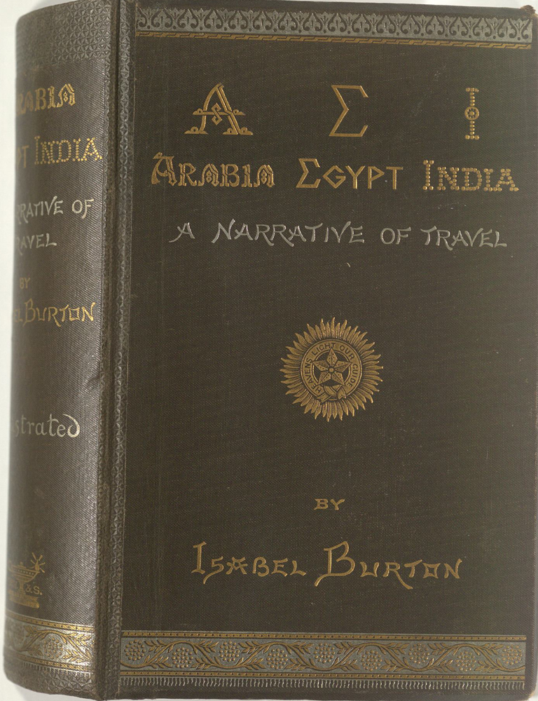 AEI Arabia Egypt India A Narrative of Travel - BURTON Isabel [Lady] 1831-1896