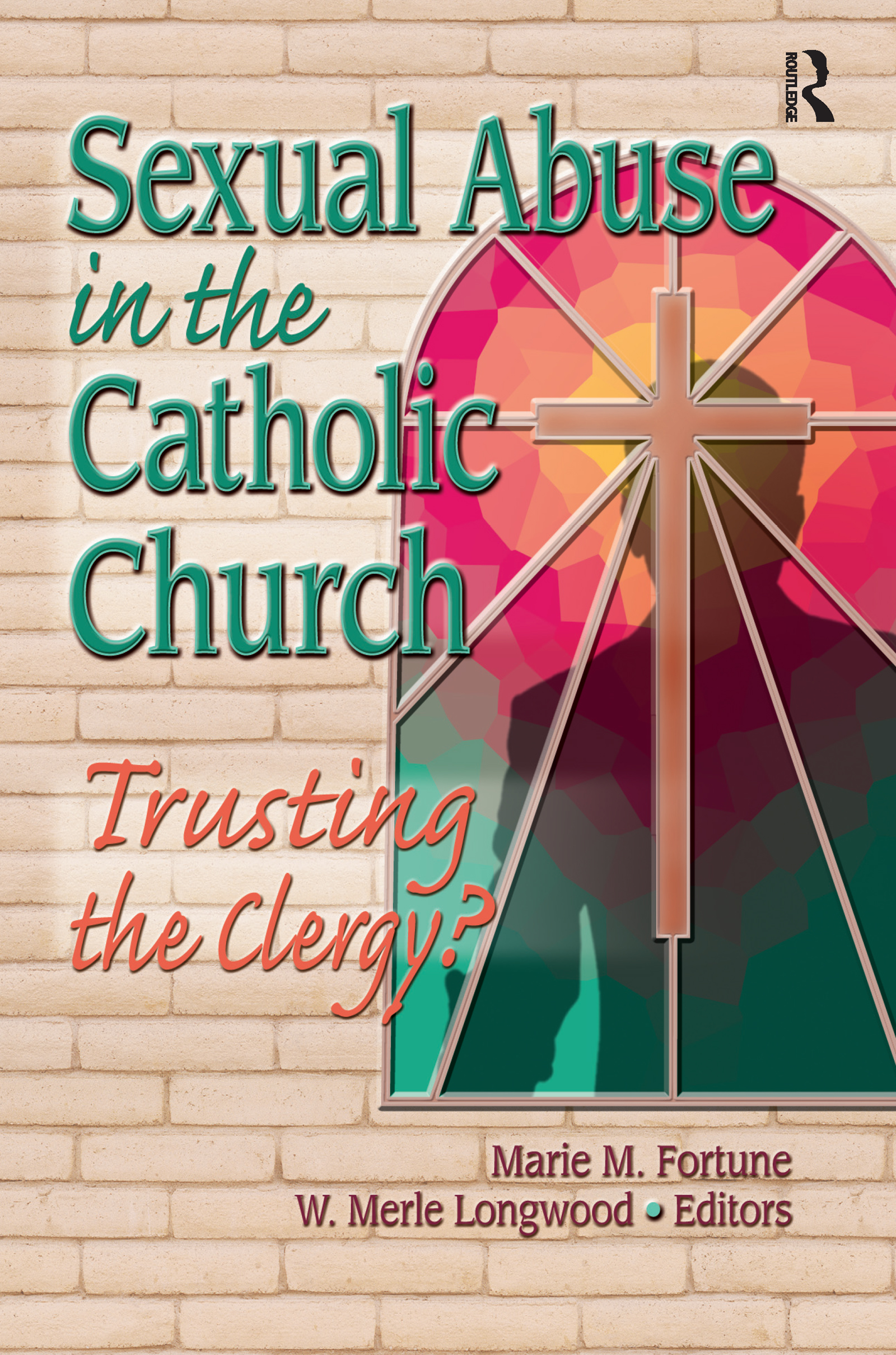 SEXUAL ABUSE IN THE CATH CHURC - Merle Longwood (Siena College, Loudonville, NY, USA)