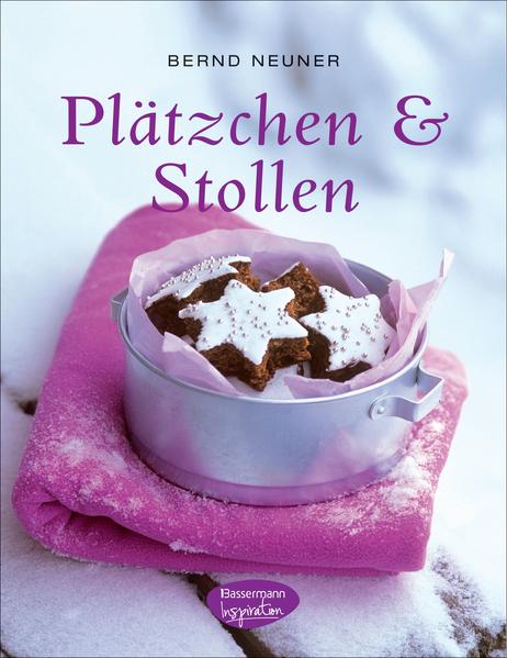 Plätzchen & Stollen (mit Cupcakes, Früchtebrot und Lebkuchen) - Neuner, Bernd