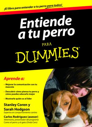 ENTIENDE A TU PERRO PARA DUMMIES - STANLEY COREN; SARAH HODGSON