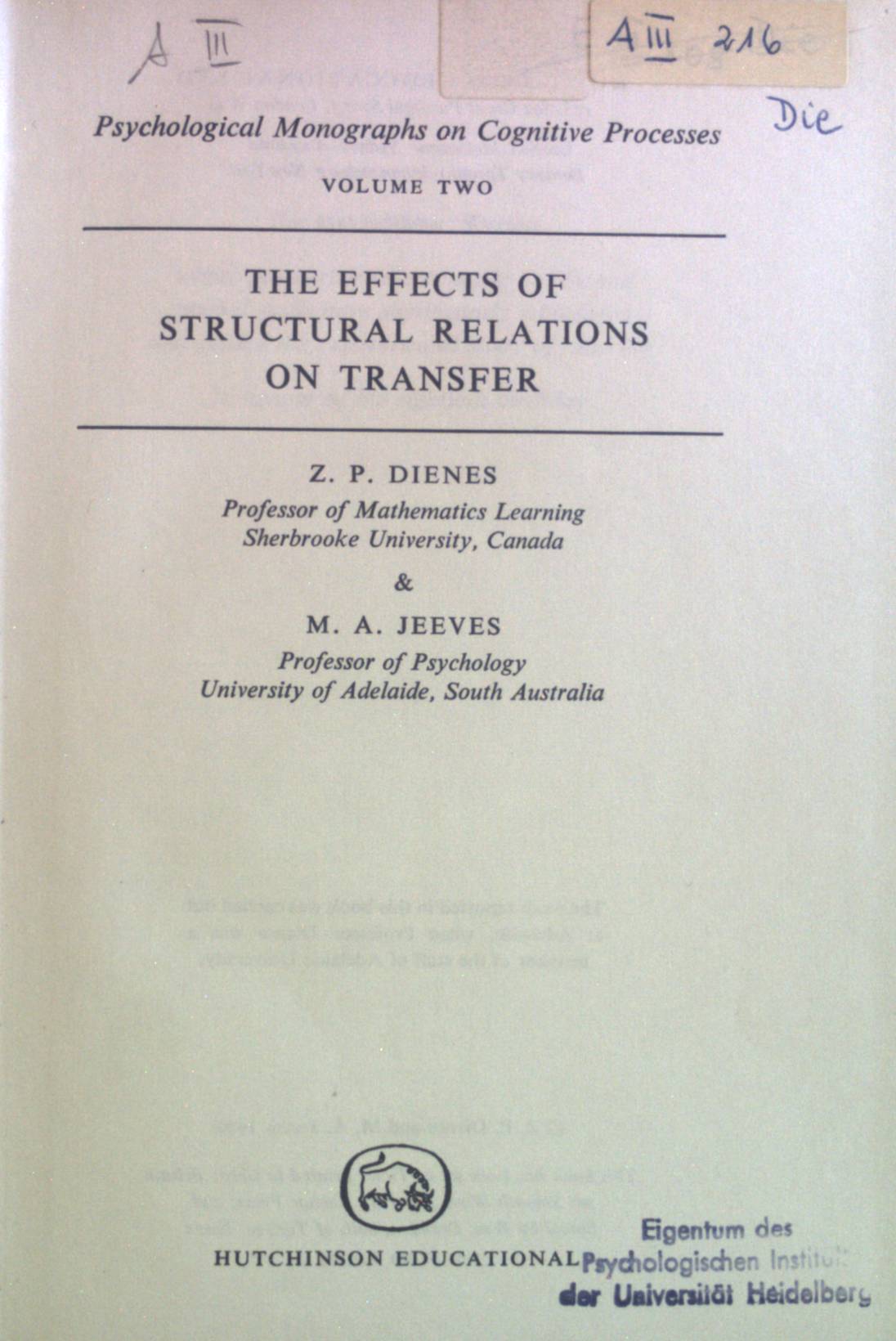 The Effects of Structural Relations on Transfer. Psychological Monographs on Cognitive Processes, vol. 2. - Dienes, Z.P. and M.A. Jeeves