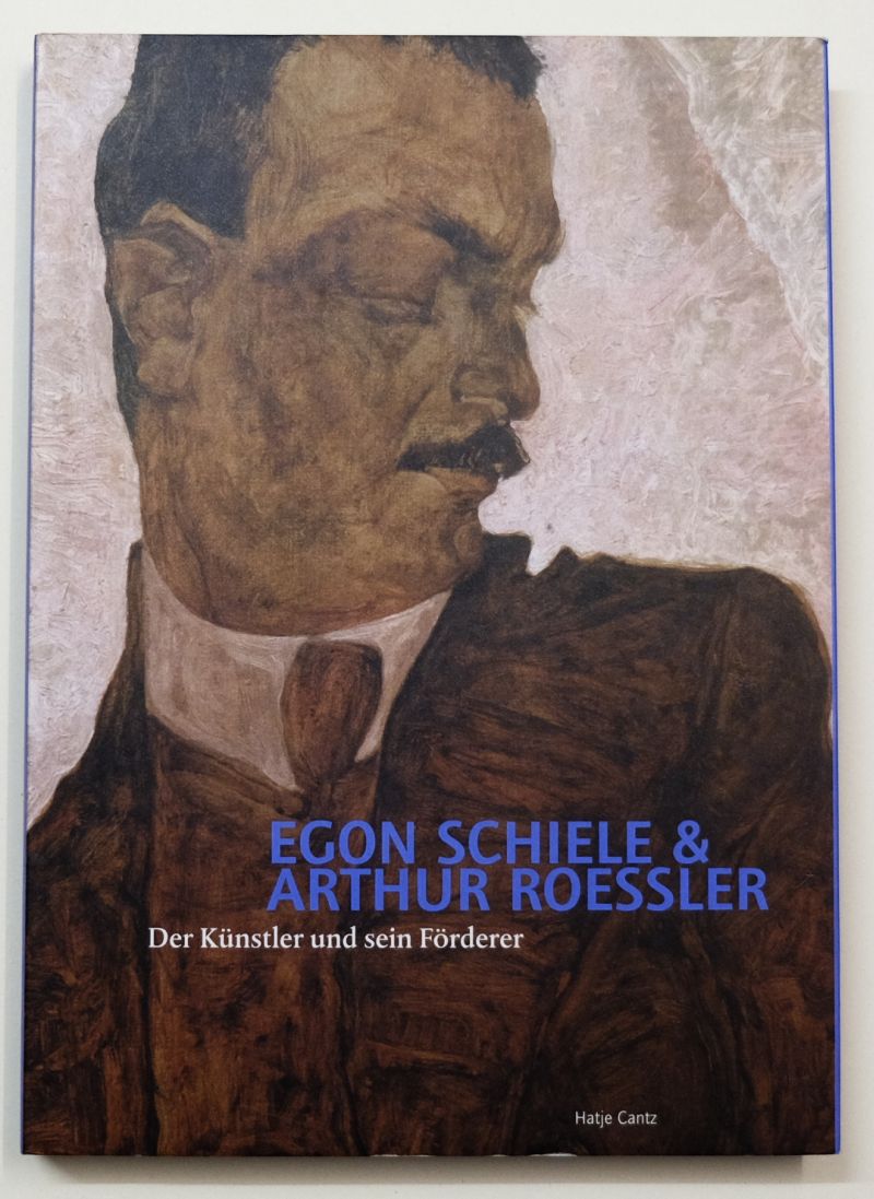Natter, Tobias G. / Storch, Ursula (Hrsg.): Schiele & Roessler. Der Künstler und sein Förderer. Kunst und Networking im frühen 20. Jahrhundert. - Schiele, Egon