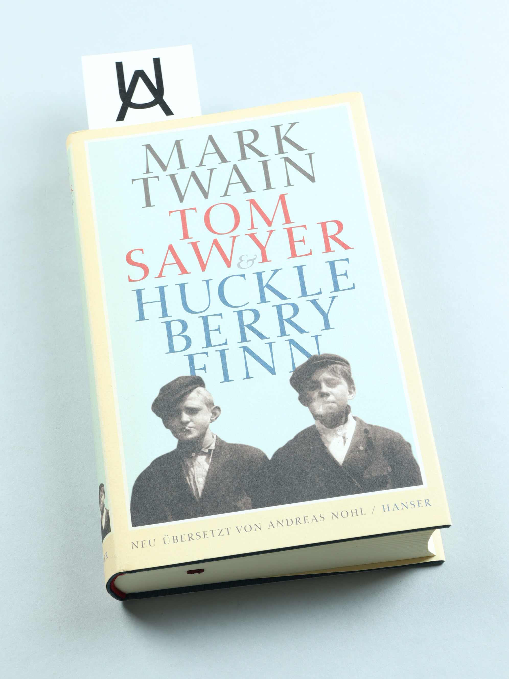 Tom Sawyer & Huckleberry Finn. - Twain, Mark - Andreas Nohl (Hg.; Übers.)