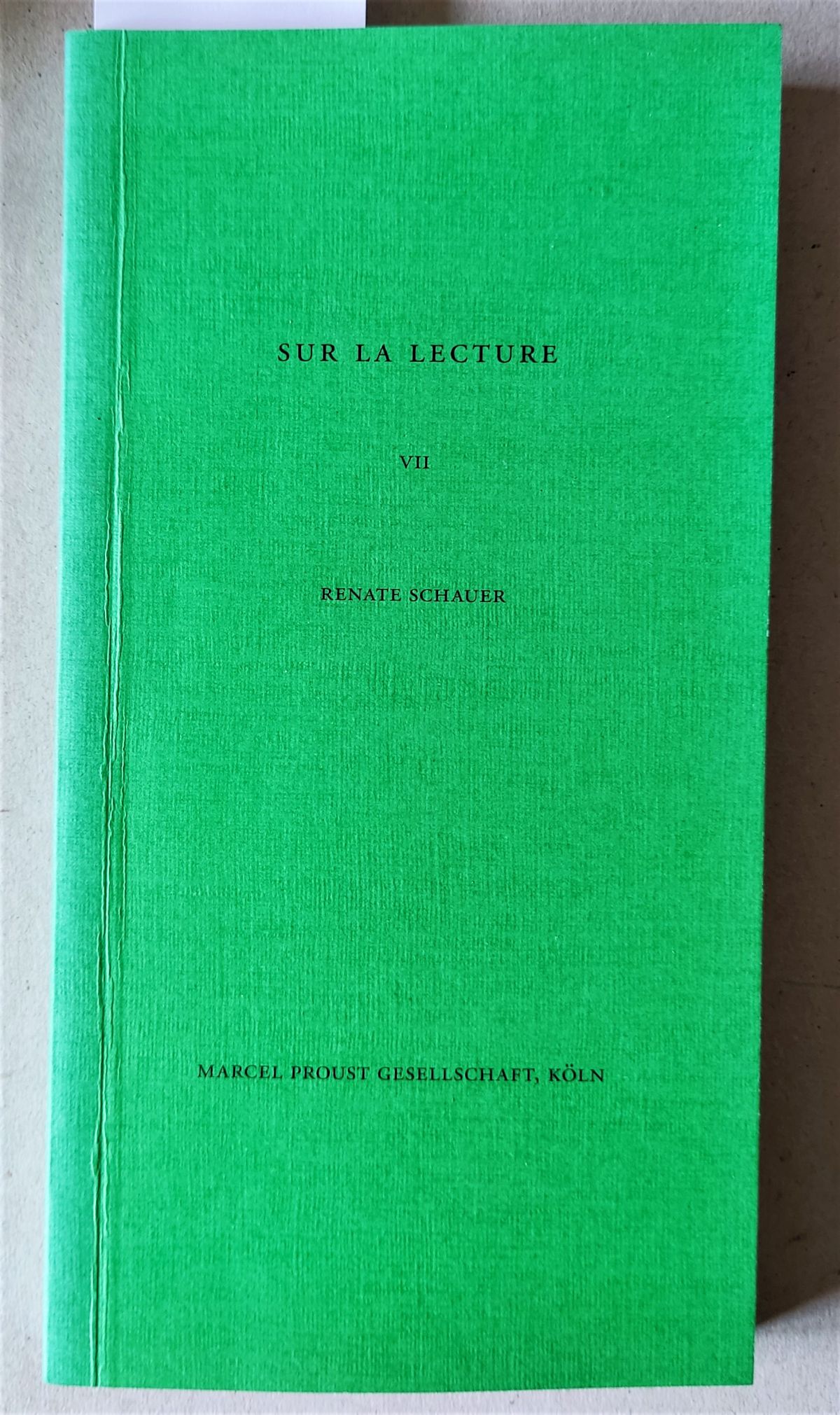 Luftspiegelungen. Allegorien der Namen = Sur la lecture VII. Texte zu Proust. - Schauer, Renate