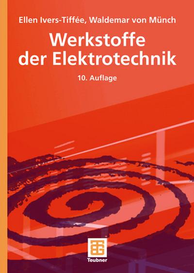 Werkstoffe der Elektrotechnik - Waldemar Münch