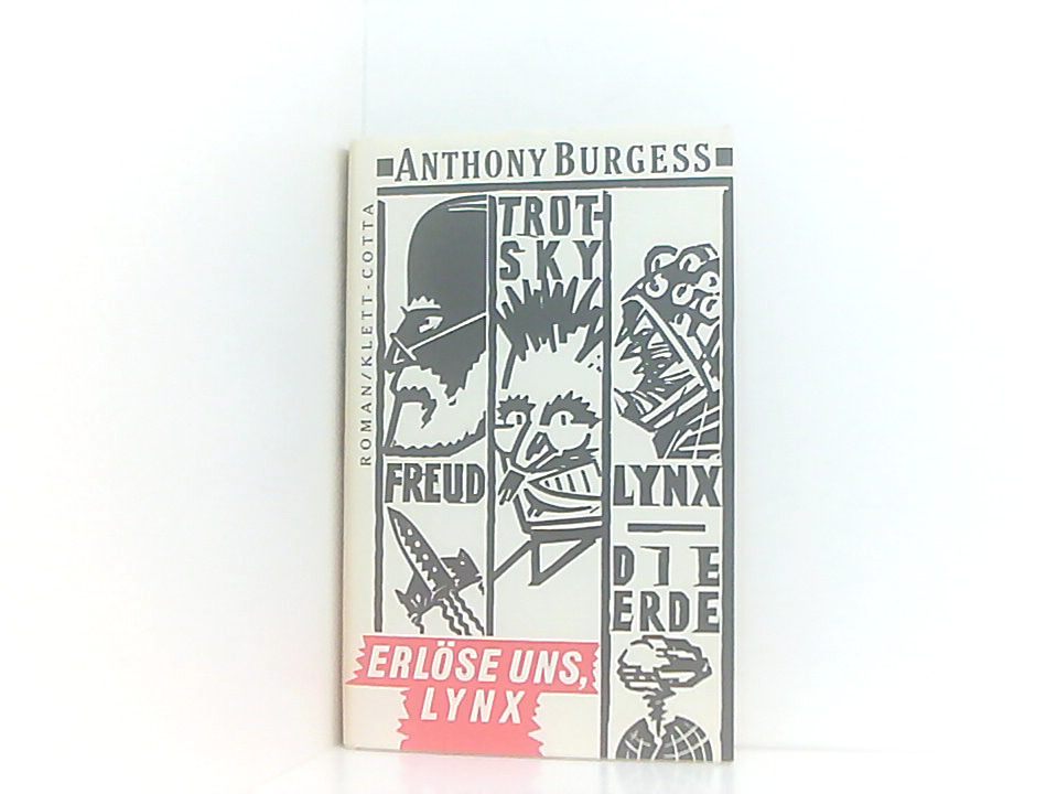 Erlöse uns, Lynx: Roman Roman - Burgess, Anthony und Joachim Kalka