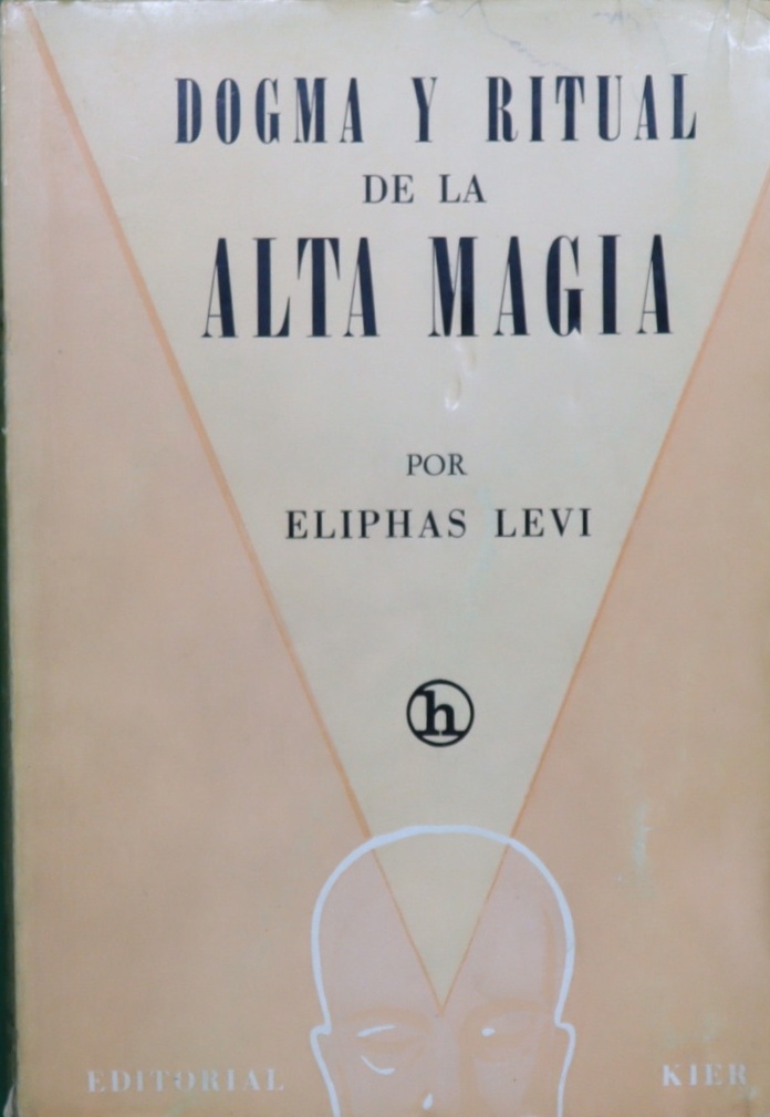 Dogma y ritual de la alta magia - Levi, Eliphas