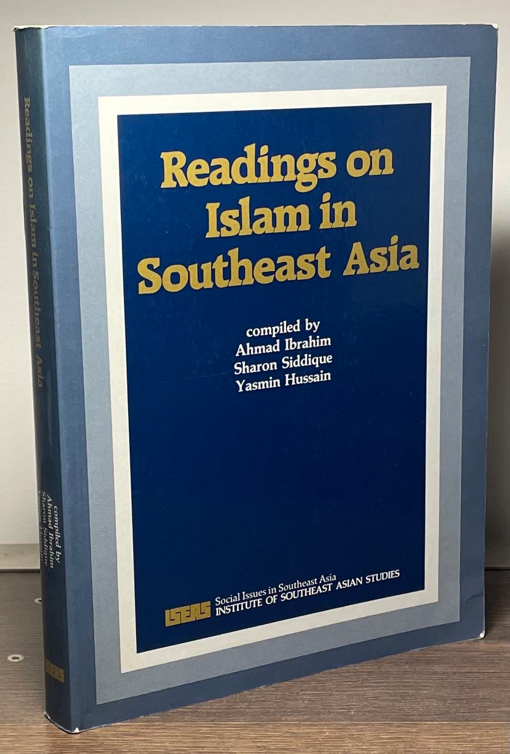 Readings on Islam in Southeast Asia - Ibrahim, Ahmad, Siddique, Sharon; Hussain, Yasmin