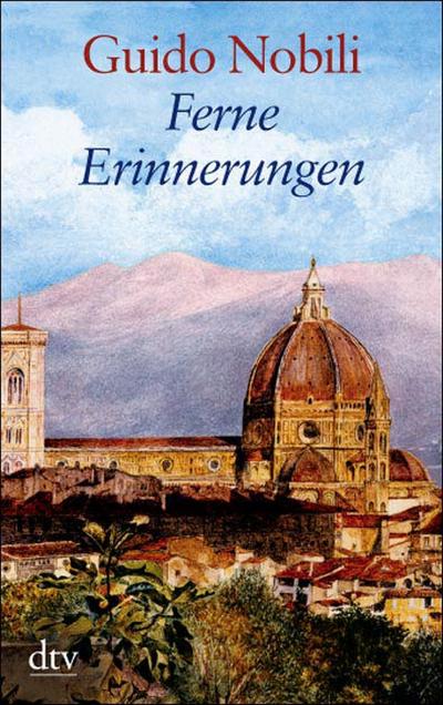 Ferne Erinnerungen: Deutsche Erstausgabe (dtv großdruck) - Guido Nobili