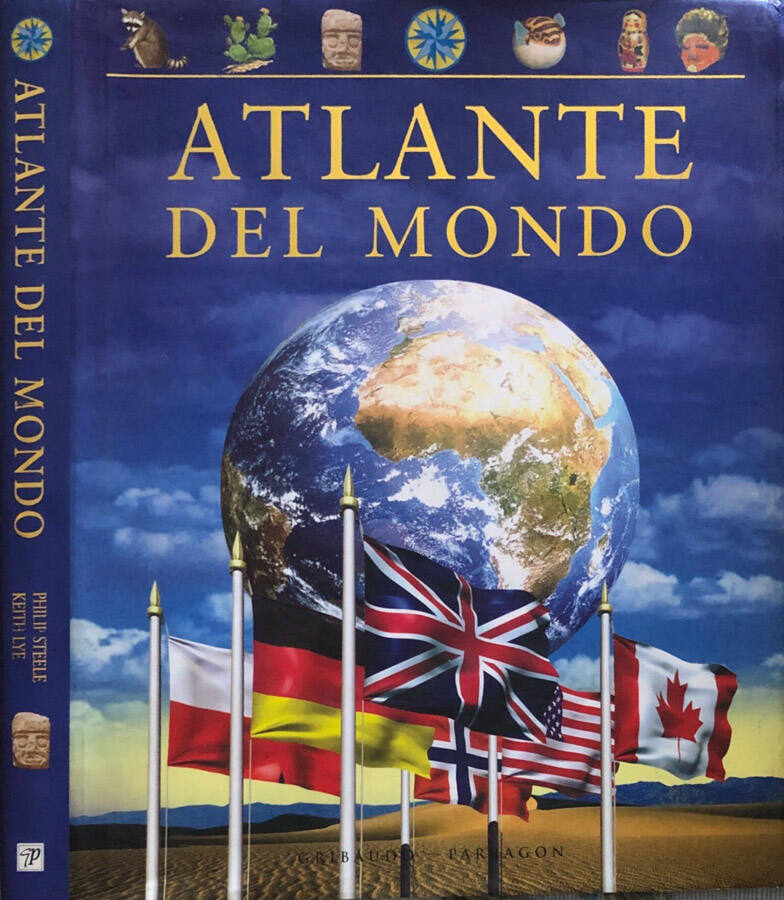 Atlante del mondo - Philip Steele, Keith Lyle