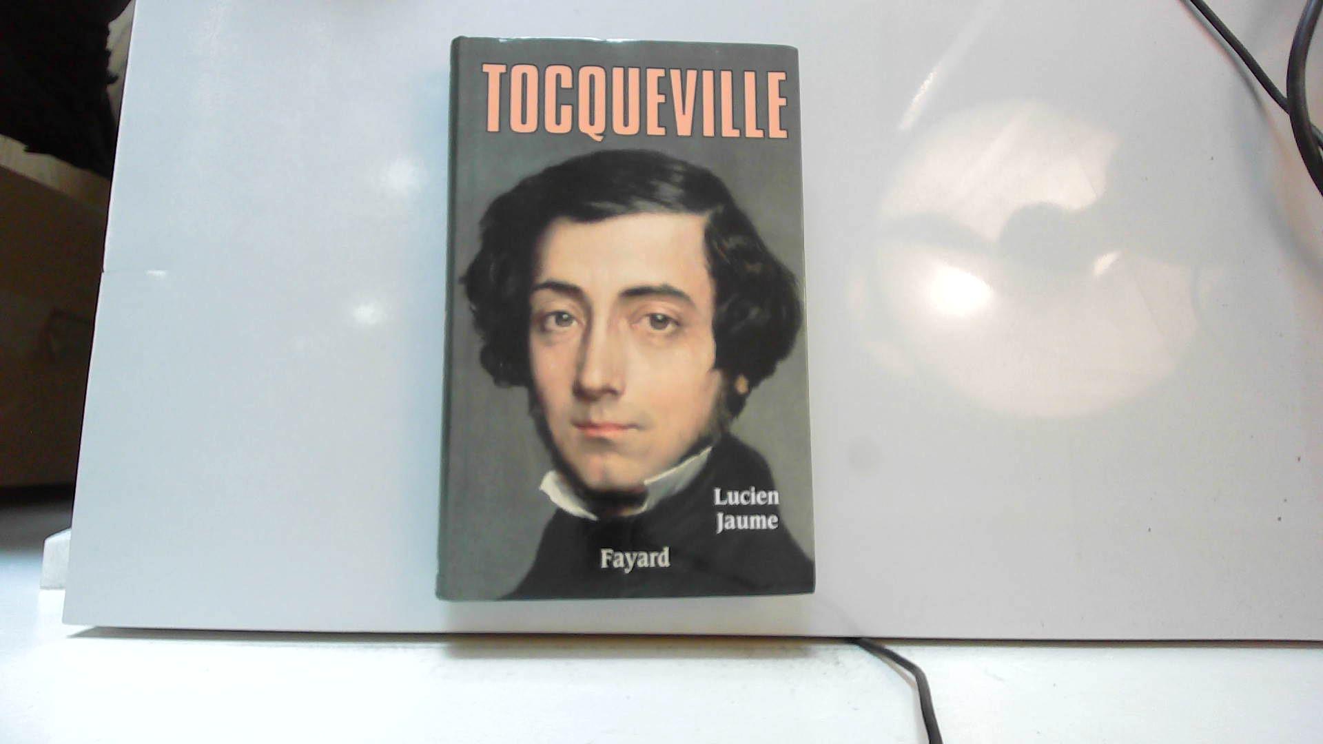Tocqueville - Jaume, Lucien