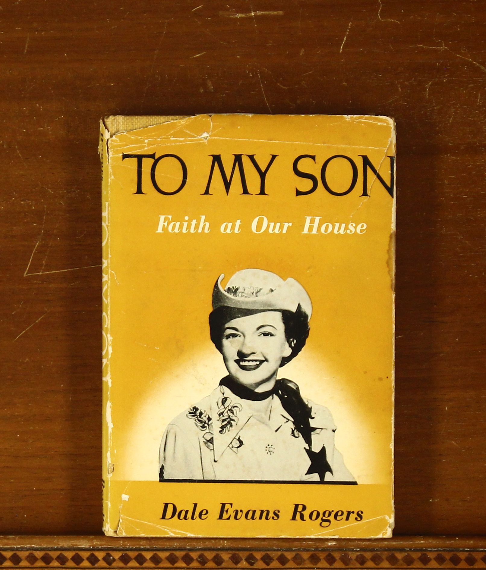 To My Son: Faith at Our House (Signed) by Rogers, Dale Evans: Good ...
