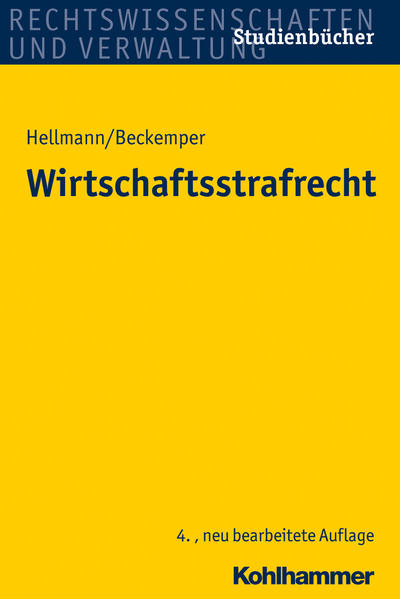 Wirtschaftsstrafrecht (Studienbücher Rechtswissenschaft) - Hellmann, Uwe und Katharina Beckemper