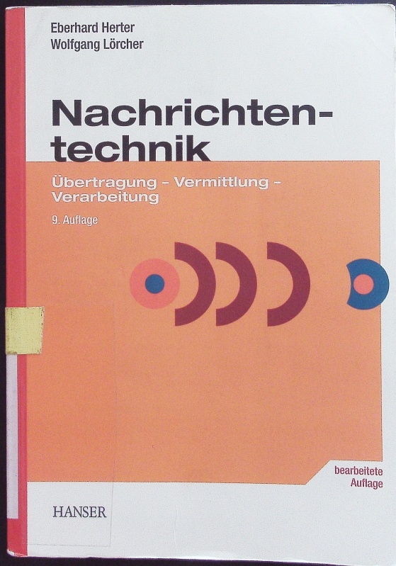 Nachrichtentechnik. Übertragung, Vermittlung, Verarbeitung. - Herter, Eberhard