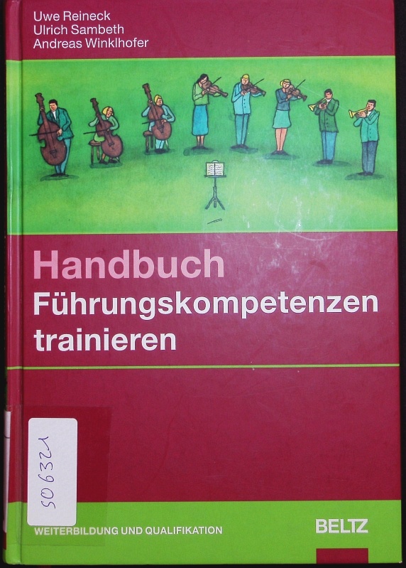 Handbuch Führungskompetenzen trainieren. - Reineck, Uwe