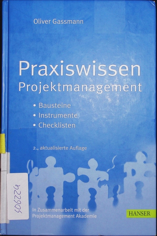 Praxiswissen Projektmanagement. Bausteine - Instrumente - Checklisten. - Gassmann, Oliver
