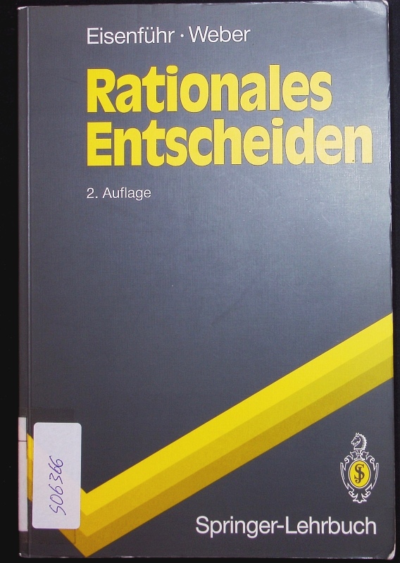 Rationales Entscheiden. - Eisenführ, Franz