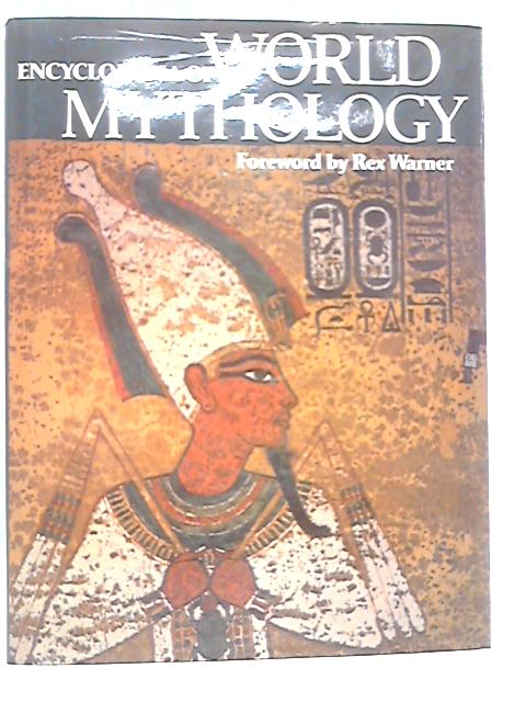 Encyclopedia Of World Mythology No Author [Good] [Hardcover]