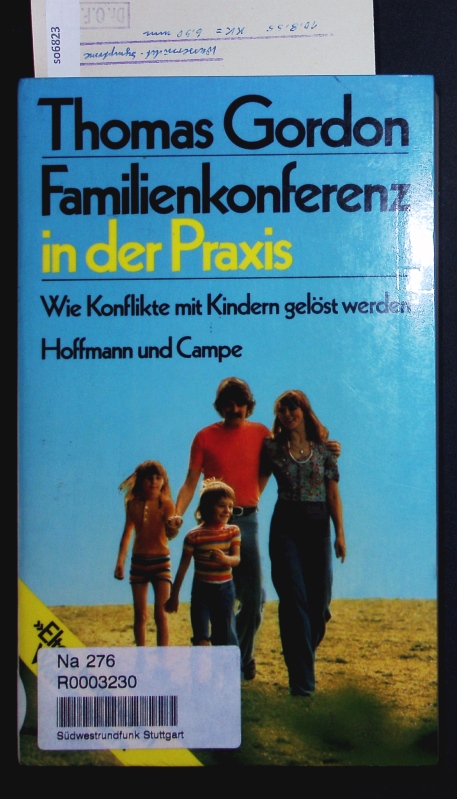 Familienkonferenz in der Praxis. - Gordon, Thomas