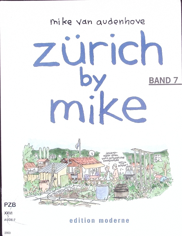 Zürich by Mike. Bd. 7. - van Audenhove, Mike