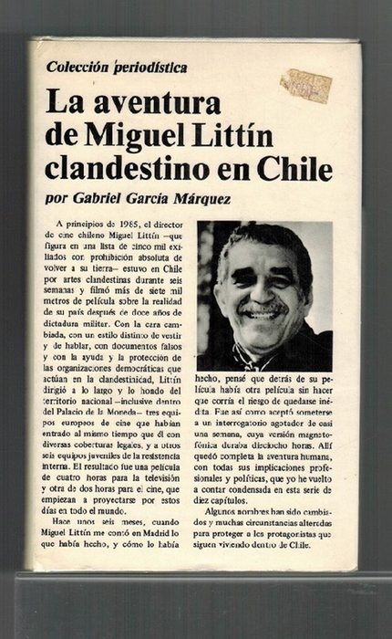 Aventura de Miguel Littín clandestino en Chile, La. - García Márquez, Gabriel [Colombia, 1927-México, 2014]