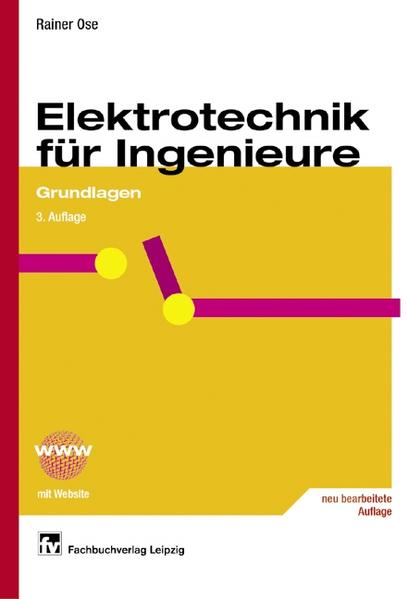 Elektrotechnik für Ingenieure, Bd.1: Grundlagen - Ose, Rainer