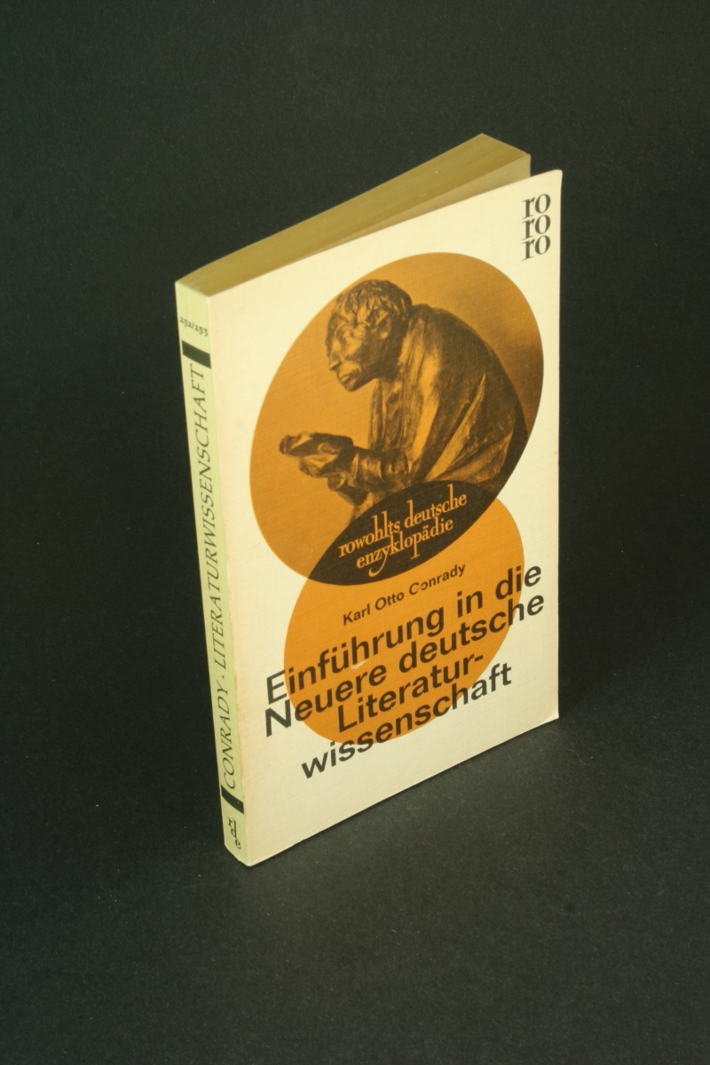 Einführung in die neuere deutsche Literaturwissenschaft. - Conrady, Karl Otto, 1926-2020