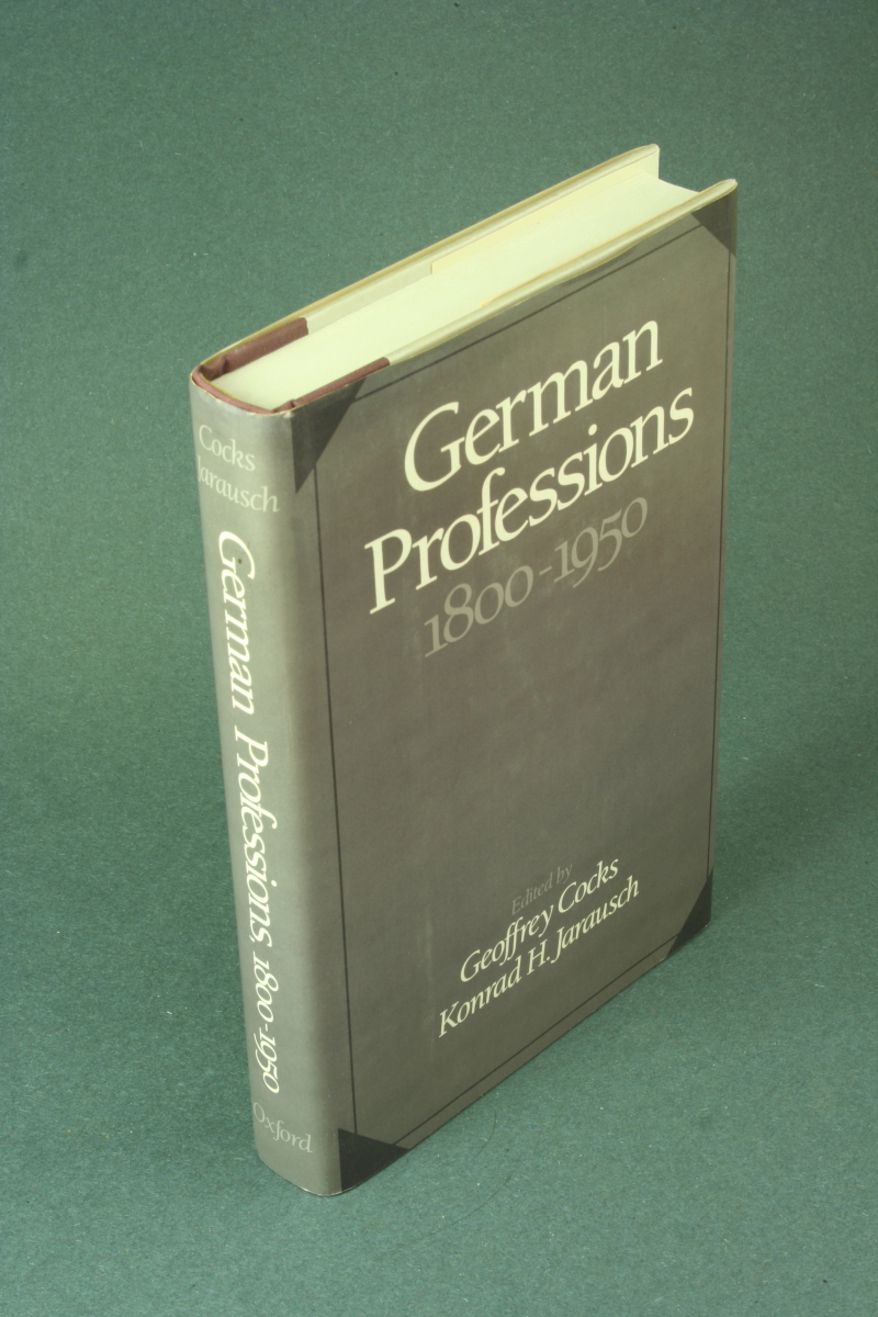 German professions, 1800-1950. - Cocks, Geoffrey, 1948- / Jarausch, Konrad, ed.