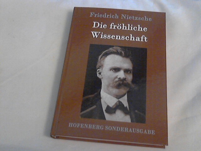 Die fröhliche Wissenschaft : La gaya scienza. - Nietzsche, Friedrich