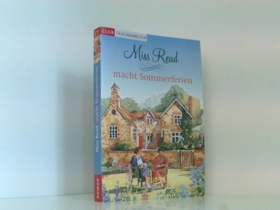 Miss Read macht Sommerferien : Roman. - Miss Read