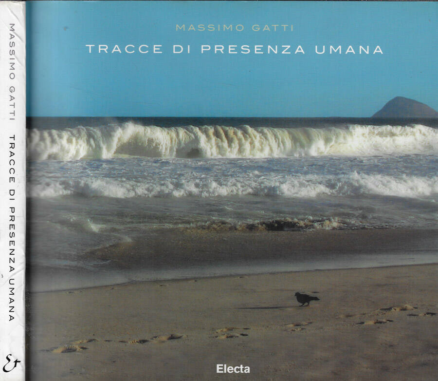 Tracce di presenza umana - Massimo Gatti