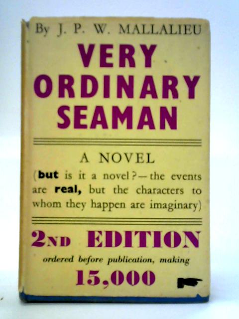 Very Ordinary Seaman J. P. W. Mallalieu [Fair] [Hardcover]
