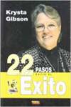 22 pasos hacia el exito - Gibson, Krysta