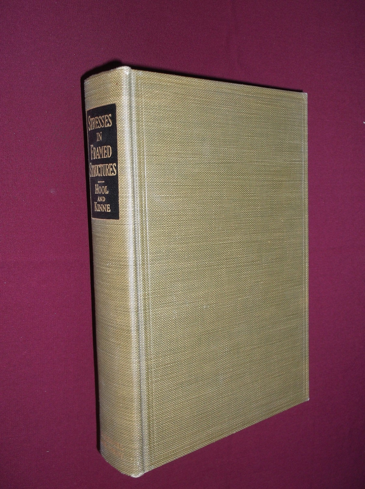 Stresses in Framed Structures by Hool, A.; Kinne, W. S. (Editors