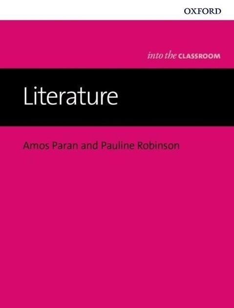 Literature into the Classroom - Paran, Amos|Robinson, Pauline