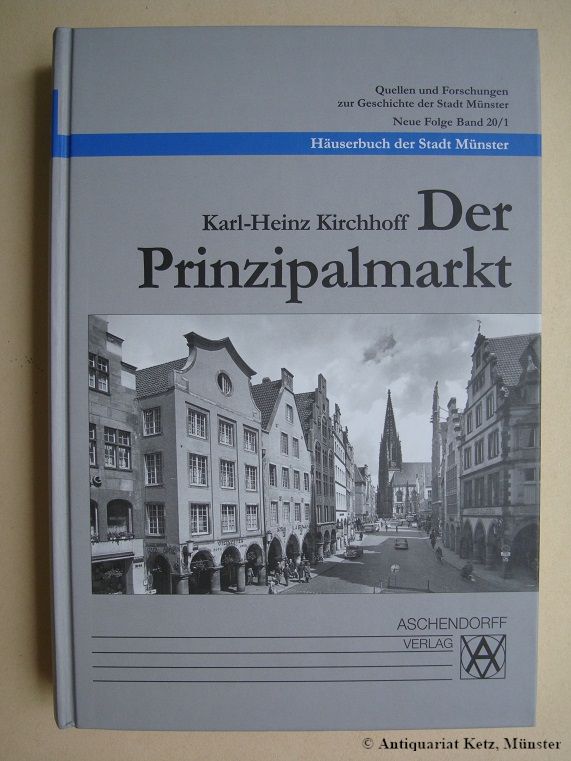 Der Prinzipalmarkt - mit Michaelisplatz, Gruetgasse, Syndikatgasse und Syndikatplatz. - Kirchhoff, Karl-Heinz