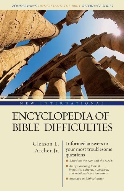 New International Encyclopedia of Bible Difficulties: (Zondervan\\ s Understand the Bible Reference Series - Archer Jr, Gleason L.