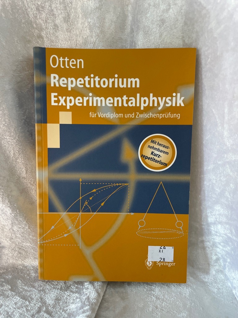Repetitorium Experimentalphysik: für Vordiplom und Zwischenprüfung (Springer-Lehrbuch) - Otten, E.W.